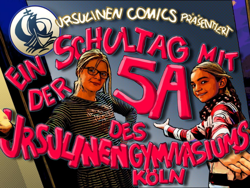 'Ursulinen comics' präsentiert: Ein Tag an der Ursulinenschule!