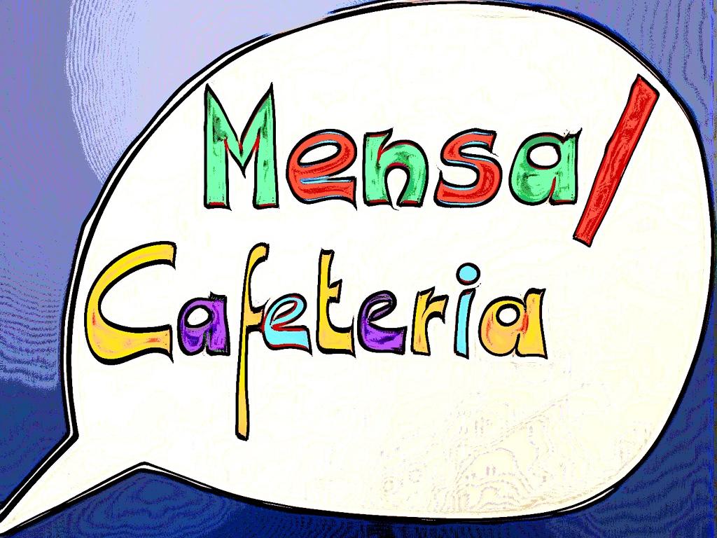 Mensa und Cafeteria